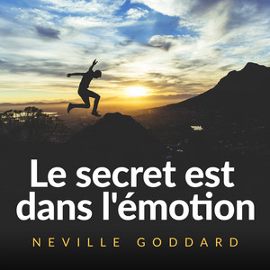 Le secret est dans l'émotion Audiobook