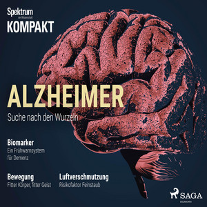Spektrum Kompakt: Alzheimer – Suche nach den Wurzeln