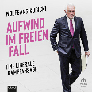 Aufwind im freien Fall: Eine liberale Kampfansage