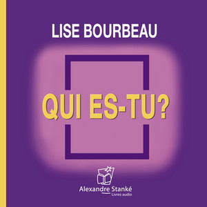 QUI ES-TU?