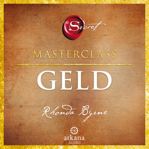 The Secret - Geld: Die Masterclass