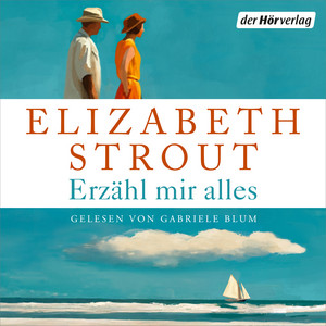 Erzähl mir alles: Roman