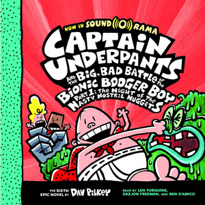 Captain Underpants and the Big, Bad Battle of the Bionic Booger Boy, Part 1