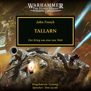 Tallarn - Warhammer The Horus Heresy 45 (Ungekürzt) Hörbuch kostenlos