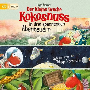 Der kleine Drache Kokosnuss in drei spannenden Abenteuern: Der kleine Drache Kokosnuss und der große Zauberer - Der kleine Drache Kokosnuss im Weltraum - Der kleine Drache Kokosnuss und der Schatz im Dschungel