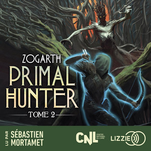 Primal Hunter - Tome 2 (version française): Une aventure de LitRPG