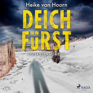 Deichfürst: Ostfriesland–Krimi (Ein Fall für Kommissar Möllenkamp 1)