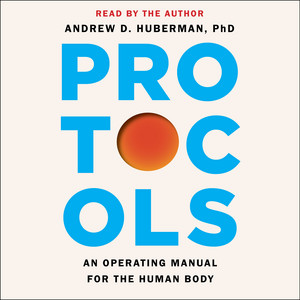 Protocols: An Operating Manual for the Human Body Audiobook