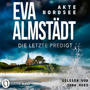 Die letzte Predigt - Akte Nordsee, Teil 4 (Gekürzt)