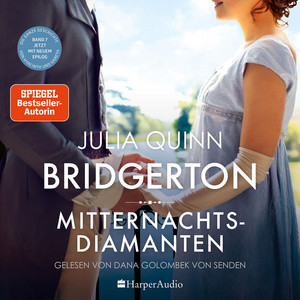 Bridgerton - Mitternachtsdiamanten (ungekürzt): Band 7 | Von der mehrfachen SPIEGEL-Bestsellerautorin | Die Vorlage zur NETFLIX-Welterfolgsserie »Bridgerton«