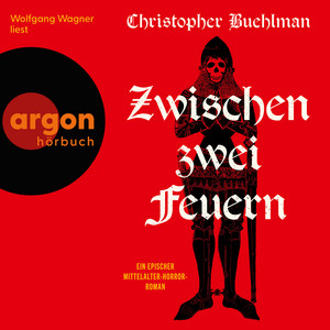 Zwischen zwei Feuern - Ein epischer Mittelalter-Horror-Roman (Ungekürzte Lesung)