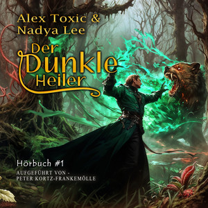 Der dunkle Heiler (Buch 1): Eine historische Portal Progression-Fantasy Serie