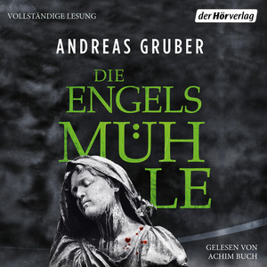 Die Engelsmühle: Thriller