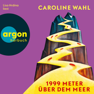 1999 Meter über dem Meer (Ungekürzte Lesung)