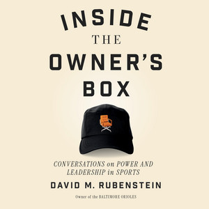 Inside the Owner's Box: Conversations on Power and Leadership in Sports Audiobook