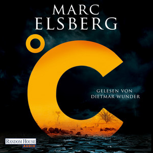 °C – Celsius: Thriller - Der Bestseller vom Blackout-Autor -