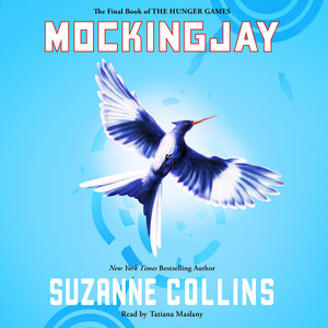 Mockingjay (Hunger Games, Book Three)