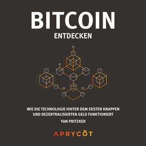 Bitcoin entdecken: Wie die Technologie hinter dem ersten knappen und dezentralisierten Geld funktioniert