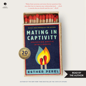 Mating in Captivity: Unlocking Erotic Intelligence