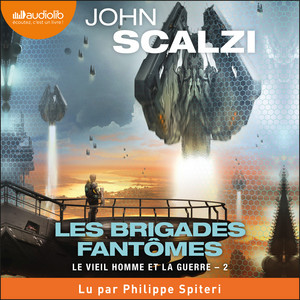 Les Brigades fantômes - Le Vieil Homme et la guerre, Tome 2 Audiobook