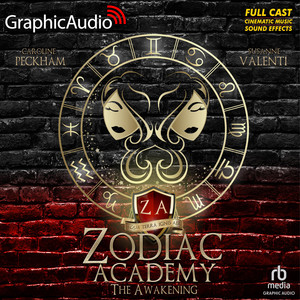 The Awakening [Dramatized Adaptation]: Zodiac Academy 1