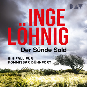 Der Sünde Sold. Ein Fall für Kommissar Dühnfort (Dühnfort 1): Wie alles begann - der Start der beliebten Krimireihe der großen Bestsellerautorin
