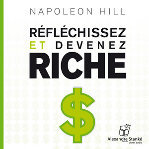 Réfléchissez et devenez riche Audiobook