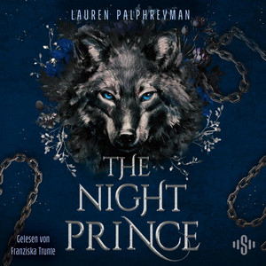 The Night Prince: Die prickelnde Fortsetzung der Romantasy-Sensation »Wolf King« Audiobook