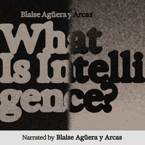 What Is Intelligence?: Lessons from AI About Evolution, Computing, and Minds