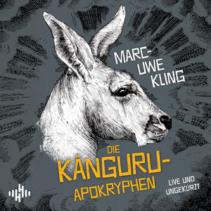Die Känguru-Apokryphen (Die Känguru-Werke 4)