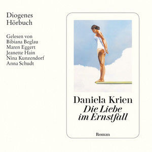 Die Liebe im Ernstfall (Ungekürzt)
