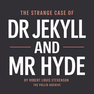 The Strange Case of Dr Jekyll and Mr Hyde by Robert Louis Stevenson: The Evil Was Already There