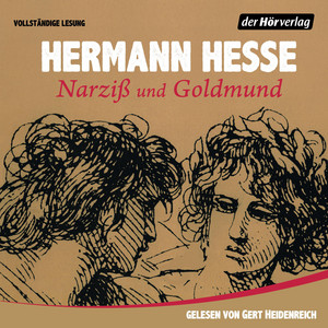 Narziß und Goldmund: Die vollständige Lesung