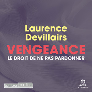 Vengeance: Le droit de ne pas pardonner Audiobook