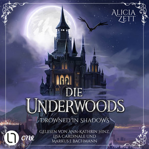 Drowned in Shadows - Die Underwoods, Teil 1: Ungekürzt