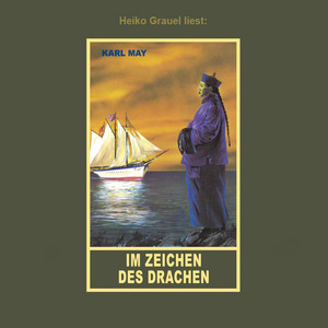 Im Zeichen des Drachen - Erzählung aus 