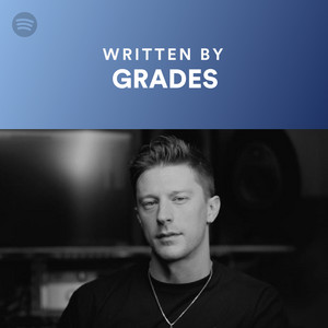 Written By GRADES - playlist by Spotify | Spotify