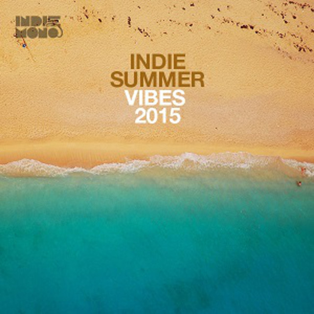 Indie Summer Vibes 2015