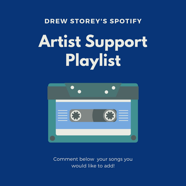 Artist Support - playlist by Drew Storey | Spotify