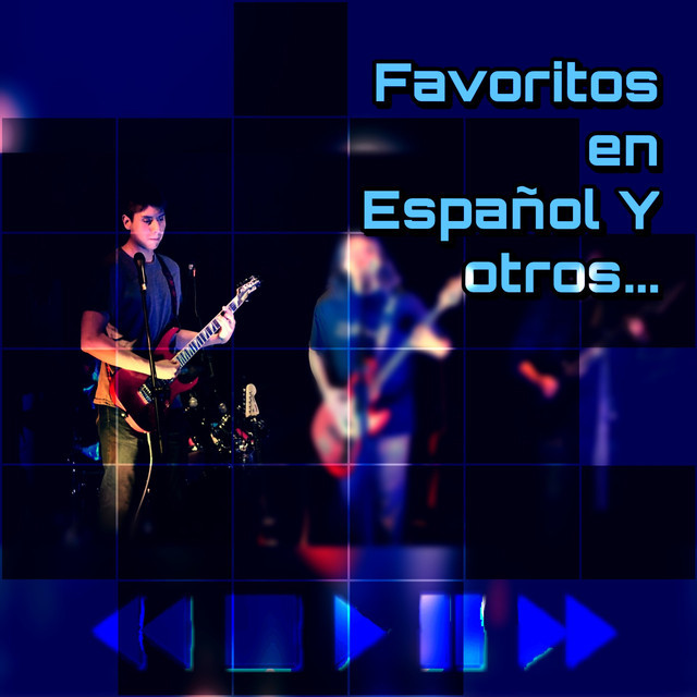 ⚡Favoritos Rock latin Español,Pop etc. y otros...🔊 - playlist by ...
