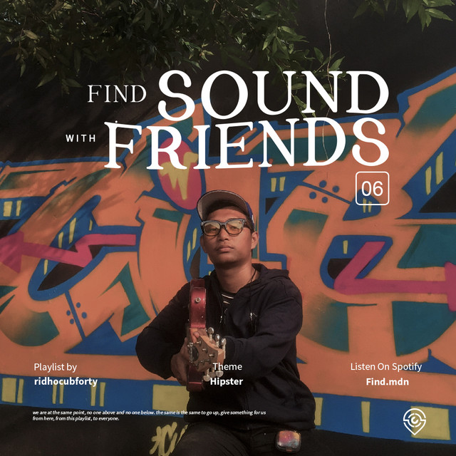 Find sound with friends 006 by ridho cubforty playlist by find mdn