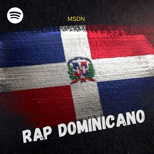 RAP DOMINICANO - playlist by MOVIMIENTO SD NORTE | Spotify