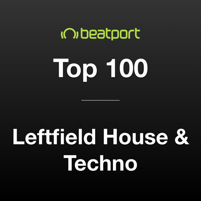 The Leftfield House & Techno Top 100 September 2020