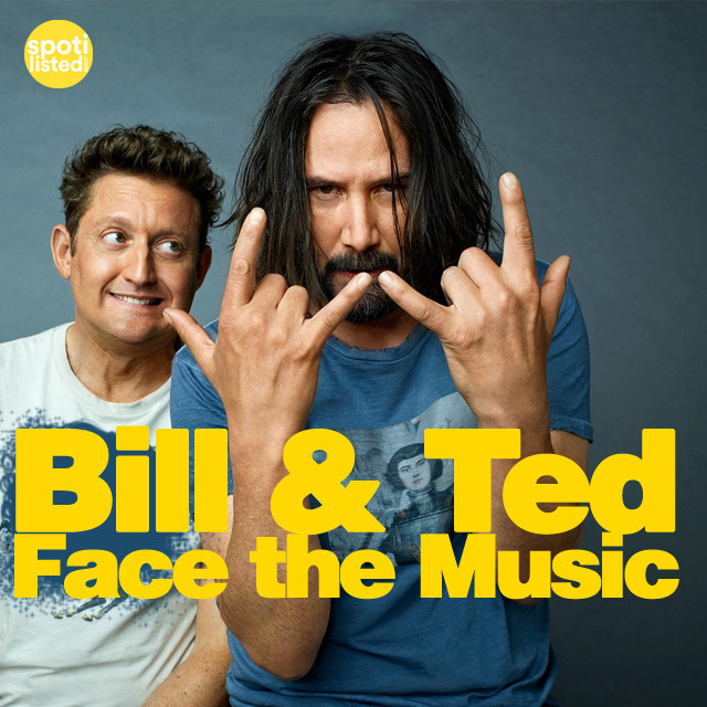 Bill Ted Face The Music Bill And Ted Official Movie Soundtrack 2020 Rockers Keanu Reeves Playlist By Spotilisted Spotify