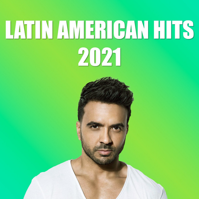 Latest Latin American Hits 2022 Playlist By Kaiz Hudda Spotify