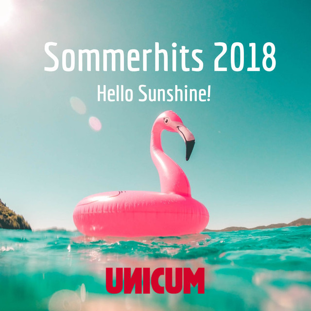 Sommerhits 2018 - playlist by UNICUM | Spotify