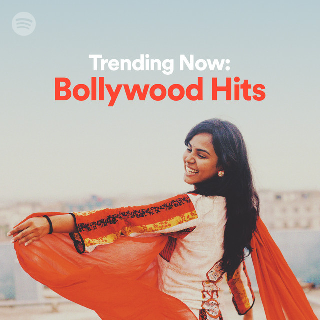Trending Now Bollywood Hits Spotify Playlist