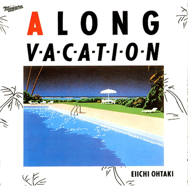 Eiichi Ohtaki - A Long Vacation - playlist by Jacob Karlsson | Spotify