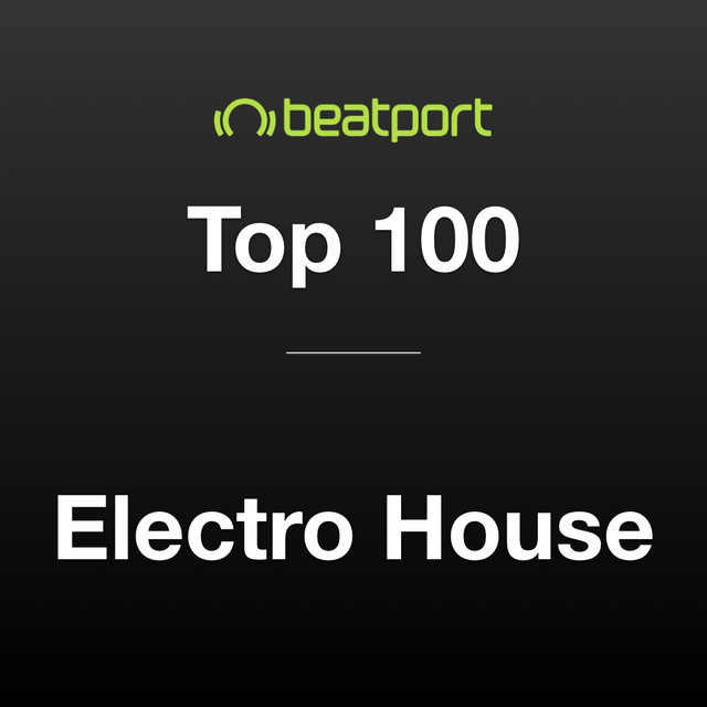 Beatport Top 100 Electro House February 2021