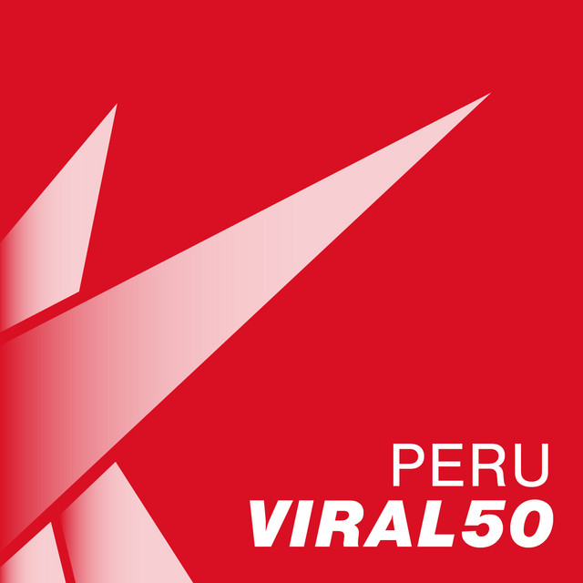 Viral 50 Peru Playlist By Kolibrimusic Spotify